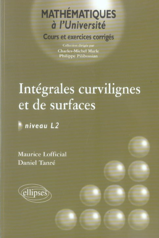 Intégrales curvilignes et de surfaces Niveau L2. Cours et exercices corrigés