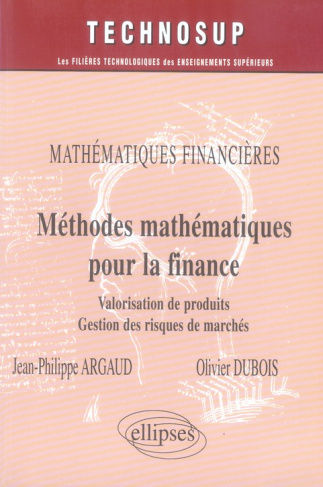 Méthodes mathématiques pour la finance. Valorisation de produits dérivés, Gestion des risques de mar