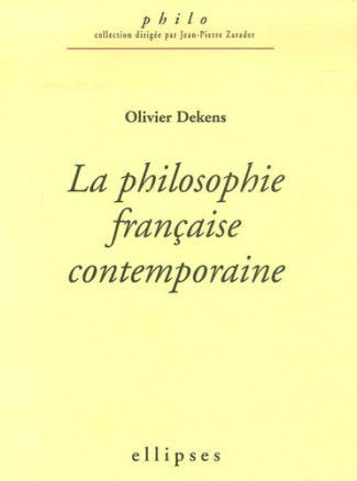 La philosophie française contemporaine (1960-2005)