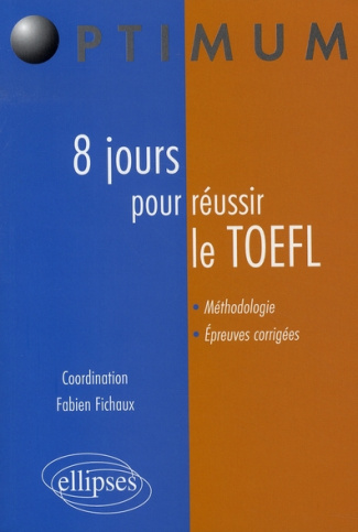 8 Jours pour réussir le TOEFL