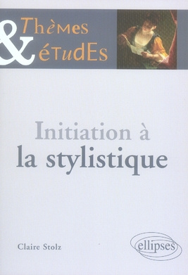 Initiation à la stylistique