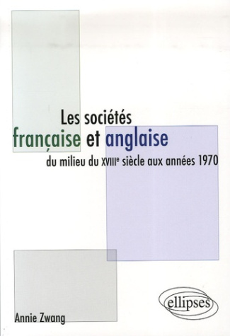 Les sociétés française et anglaise du milieu du XVIIIe siècle aux années 1970