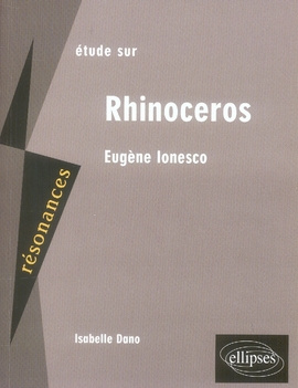 Etude sur Eugène Ionesco. Rhinocéros