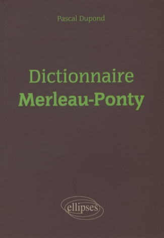 Dictionnaire Merleau-Ponty