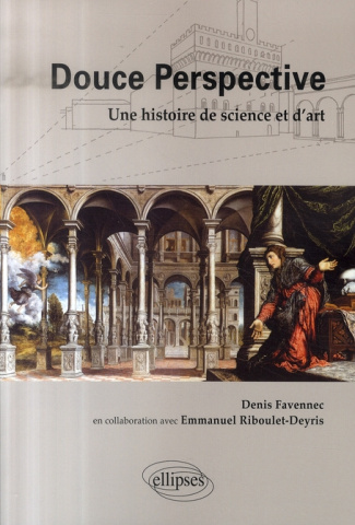 Douce perspective. Une histoire de science et d'art