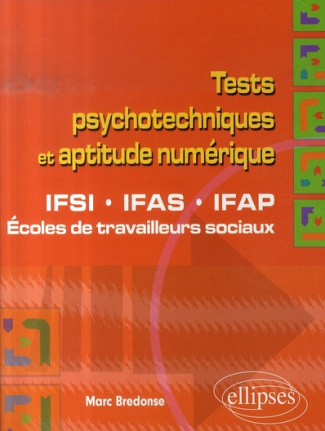Tests psychotechniques et aptitude numérique. IFSI, IFAS, IFAP, Ecoles de travailleurs sociaux