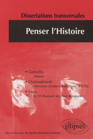 Penser l'Histoire. Dissertations transversales