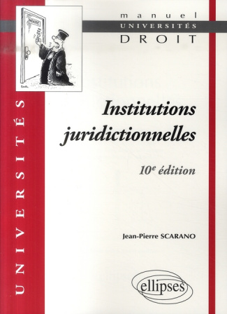 Institutions juridictionnelles. 10e édition