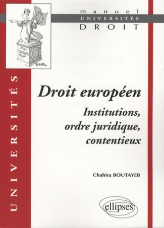Droit européen. Institutions, ordre juridique, contentieux