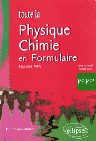 Toute la physique-chimie en formulaire MP-MP*