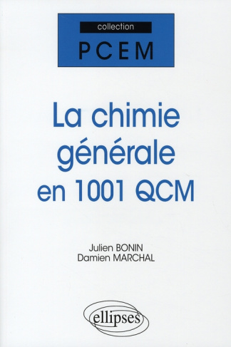 La chimie générale . En 1001 QCM