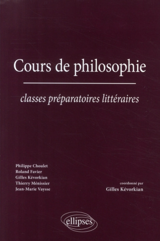 Cours de philosophie. Classes préparatoires littéraires
