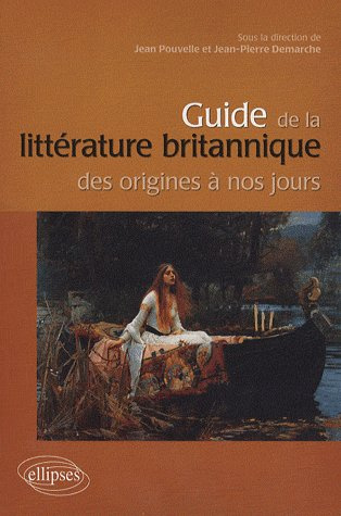 Guide de la littérature britannique des origines à nos jours
