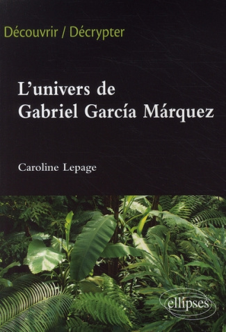 L'univers de Gabriel Garcia Marquez