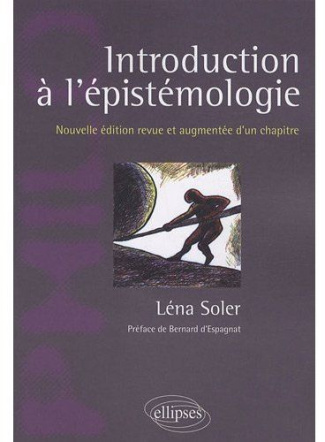 Introduction à l'épistémologie. Edition revue et augmentée