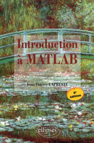 Introduction à Matlab. Avec Matlab 2008b, 3e édition