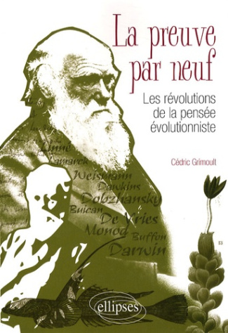 La preuve par neuf. Les révolutions de la pensée évolutionniste