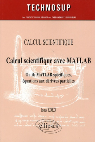 Calcul scientifique avec MATLAB. Outils MATLAB spécifiques, équations aux dérivées partielles