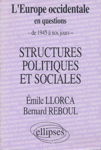Structures politiques et sociales. L'Europe occidentale en questions, de 1945 à nos jours