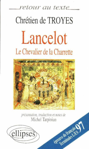 Lancelot. Le Chevalier de la Charrette