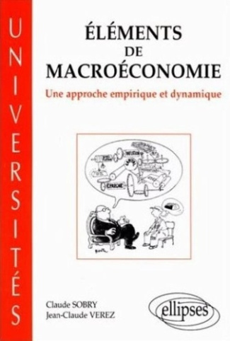 Éléments de macroéconomie. Une approche empirique et dynamique