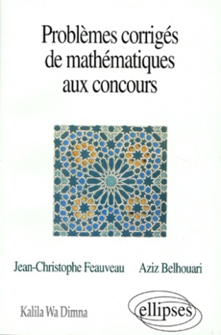 Problèmes corrigés de mathématiques aux concours