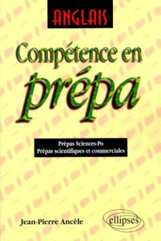 Anglais, compétence en prépa. Prépas sciences-po, prépas scientifiques et commerciales