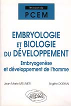 EMBRYOLOGIE ET BIOLOGIE DU DEVELOPPEMENT. Embryogénèse et développement de l'homme
