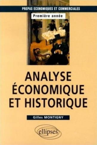 Analyse économique et historique, 1re année classes préparatoires économiques et commerciales