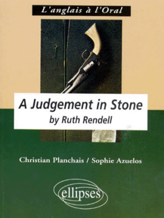 A judgement in stone by Ruth Rendell. Anglais LV1 renforcée, terminale L