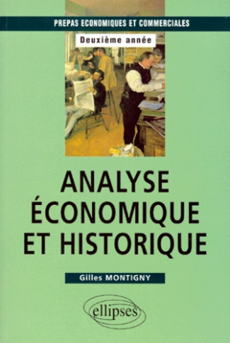 Analyse économique et historique, 2nde année, classes préparatoires économiques et commerciales