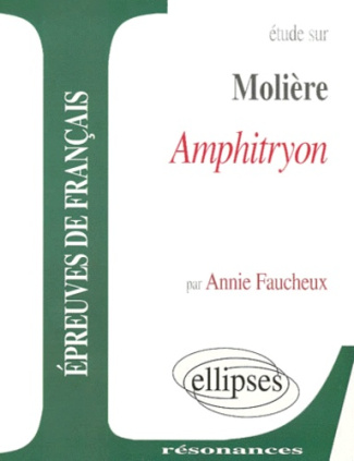 Etude sur Amphitryon, Molière