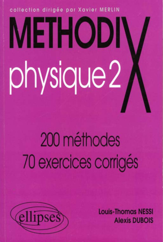 PHYSIQUE. Tome 2, 200 méthodes, 70 exercices corrigés