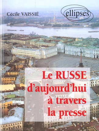 Le russe d'aujourd'hui à travers la presse