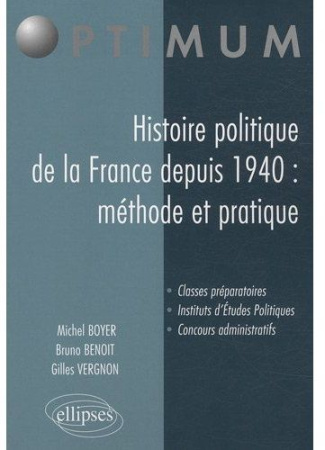 Histoire politique de la France depuis 1940 : méthode et pratique