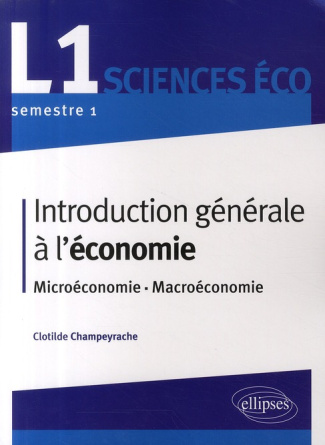 Introduction générale à l'économie. Microéconomie, macroéconomie