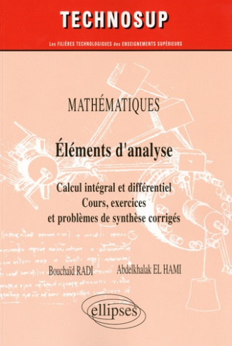 Mathématiques Eléments d'analyse. Calcul intégral et différentiel Cours, exercices et problèmes de s