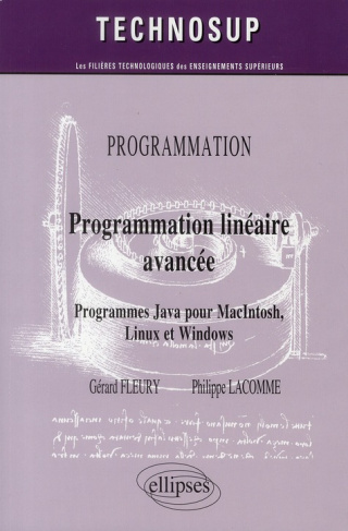 Programmation linéaire avancée. Programmes Java pour Macintosh, Linux et Windows