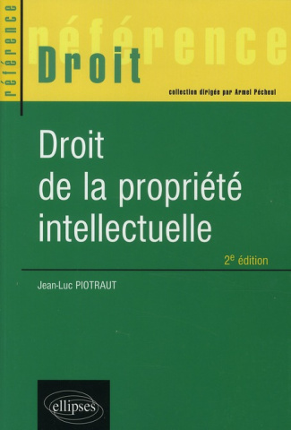 Droit de la propriété intellectuelle. 2e édition
