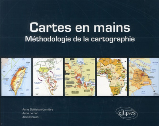Cartes en mains. Méthodologie de la cartographie