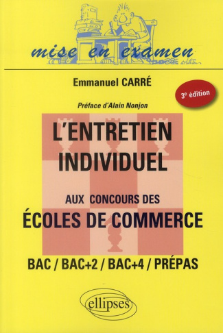 L'entretien individuel aux concours des écoles de commerce. 3e édition