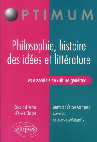 Les essentiels de culture générale. Philosophie, histoire des idées et littérature