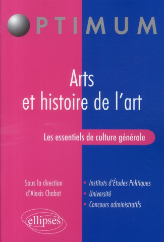 Les essentiels de culture générale. Arts et histoire de l'art