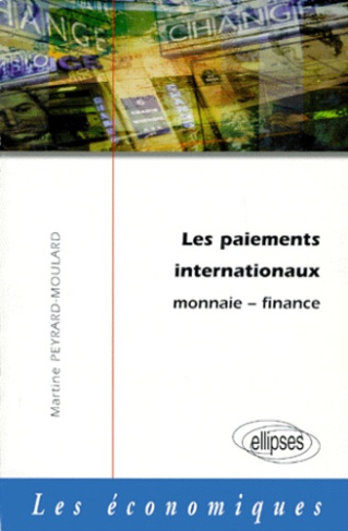 LES PAIEMENTS INTERNATIONAUX. Monnaie-Finance