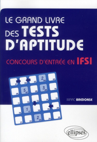Le grand livre des tests d'aptitude. Concours d'entrée en IFSI