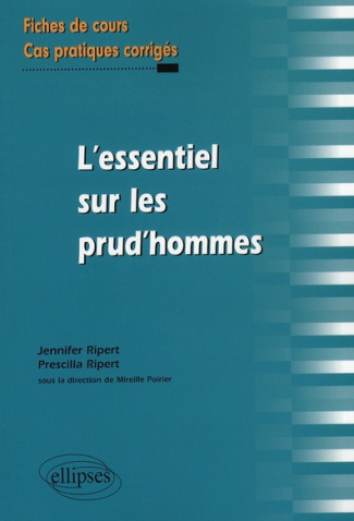 L'essentiel sur les prud'hommes. Fiches de cours et cas pratiques corrigés