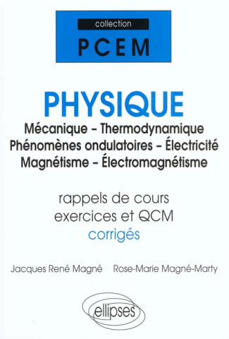 Physique PCEM 1 / PCEM 2 / Deug Sciences. Mécanique-Thermodynamique-Phénomènes ondulatoires-Electric