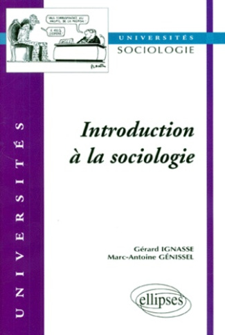INTRODUCTION A LA SOCIOLOGIE. 2ème édition révisée et complétée
