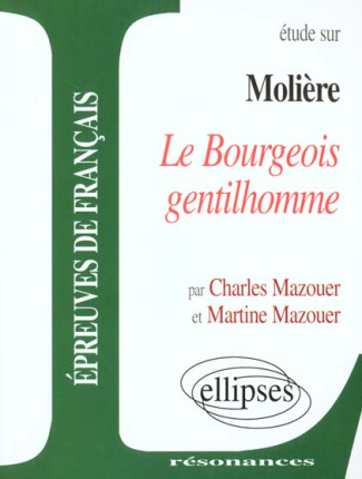 Étude sur Molière, "Le bourgeois gentilhomme". Comédie-ballet