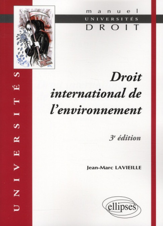 Droit international de l'environnement. 3e édition